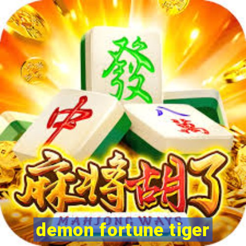 demon fortune tiger